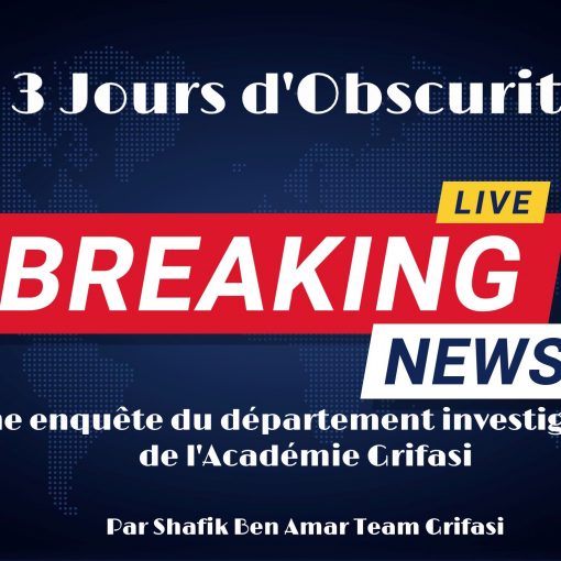 3jours obscurite Departement investigation de academie grifasi Shafik Ben Amar Team Grifasi
