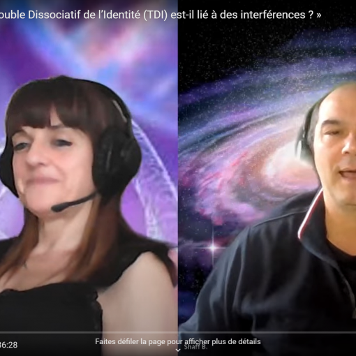 Le Trouble Dissociatif de l’Identité (TDI) est-il lié à des interférences - Investigation - Shafik Ben Amar Hypnose Régressive Esotérique