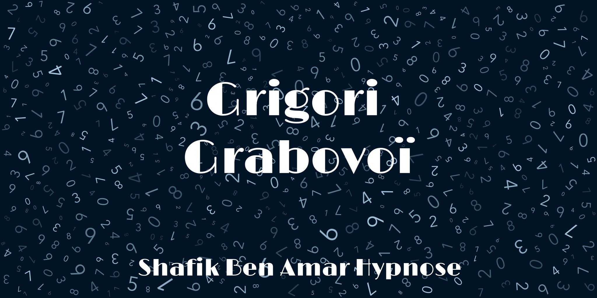 Grigori grabovoï investigation Shafik Ben Amar Hypnose HRE