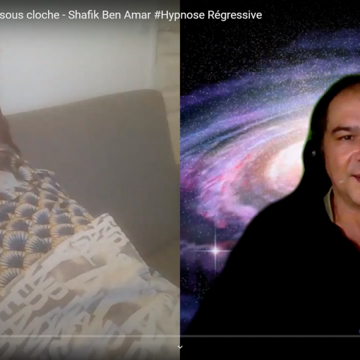 Nathalie – Le Dieu sous cloche - Shafik Ben Amar Hypnose Régressive
