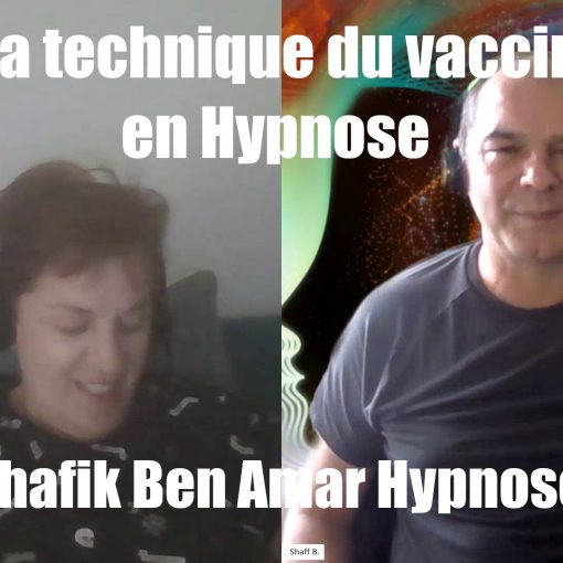 La technique du vaccin en hypnose ericksonienne - Shafik Ben Amar Hypnose Bourg-La-Reine