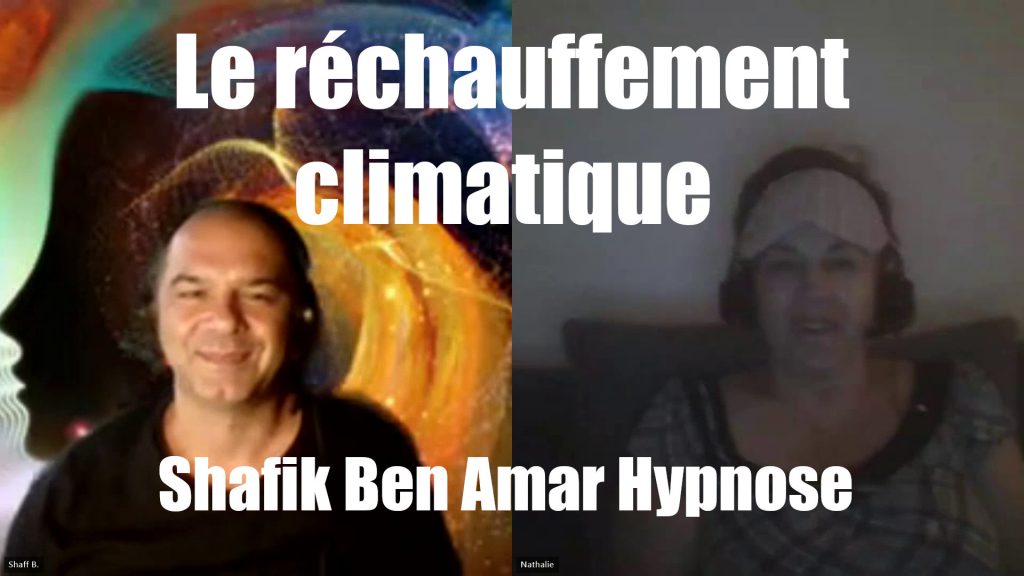 Nathalie - Le réchauffement climatique et poil à gratter - Shafik Ben Amar Hypnose Bourg-La-Reine