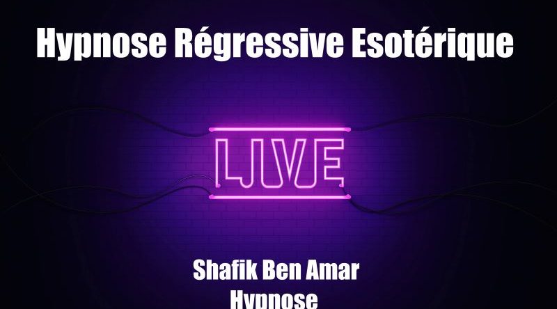 Live Le premier Hypnose HREShafik Ben Amar Hypnose Bourg-La-Reine r