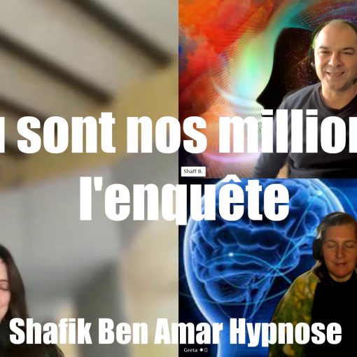 Shafik Angie Greta Ou sont nos millions - hypnose régressive ésotérique