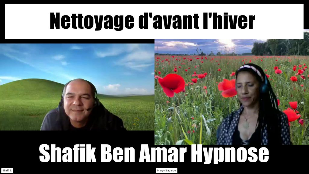 Maryel Shafik Nettoyage d avant l hiver - Shafik Ben Amar Hypnose Bourg-La-Reine