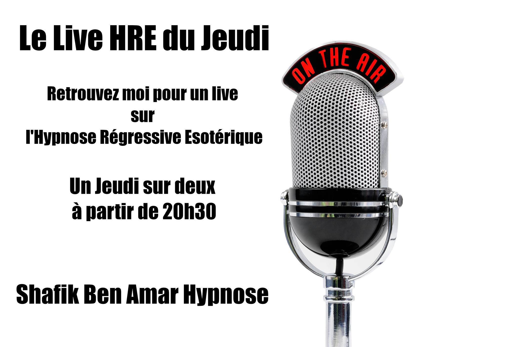 live du Jeudi Shafik Ben Amar Hypnose Régressive Esotérique Bourg-La-Reine