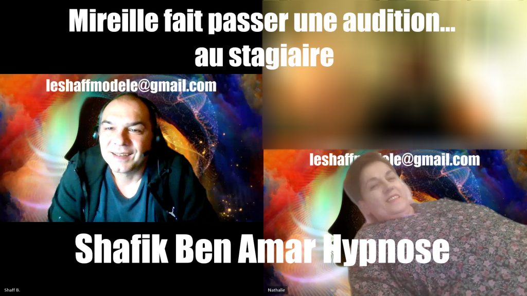 Mireille fait passer une audition - Shafik Ben Amar Hypnose Régressive Esotérique