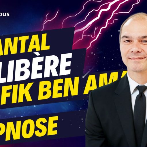 Chantal se libère - Shafik Ben Amar Hypnose Régressive Esotérique Bourg-La-Reine