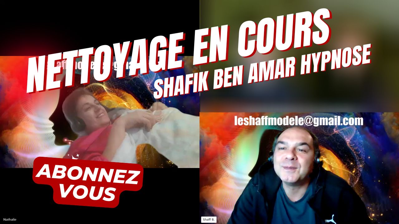 Christophe NETTOYAGE EN COURS Shafik Ben Amar Hypnose Rgressive Esotérique Bourg-La-Reine