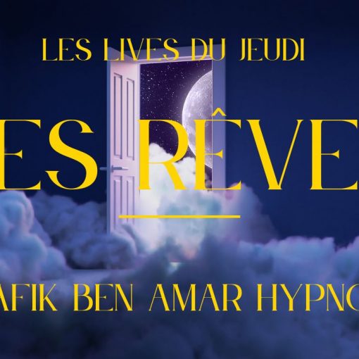 Les rêves - Shafik Ben Amar Hypnose Régressive ésotériques