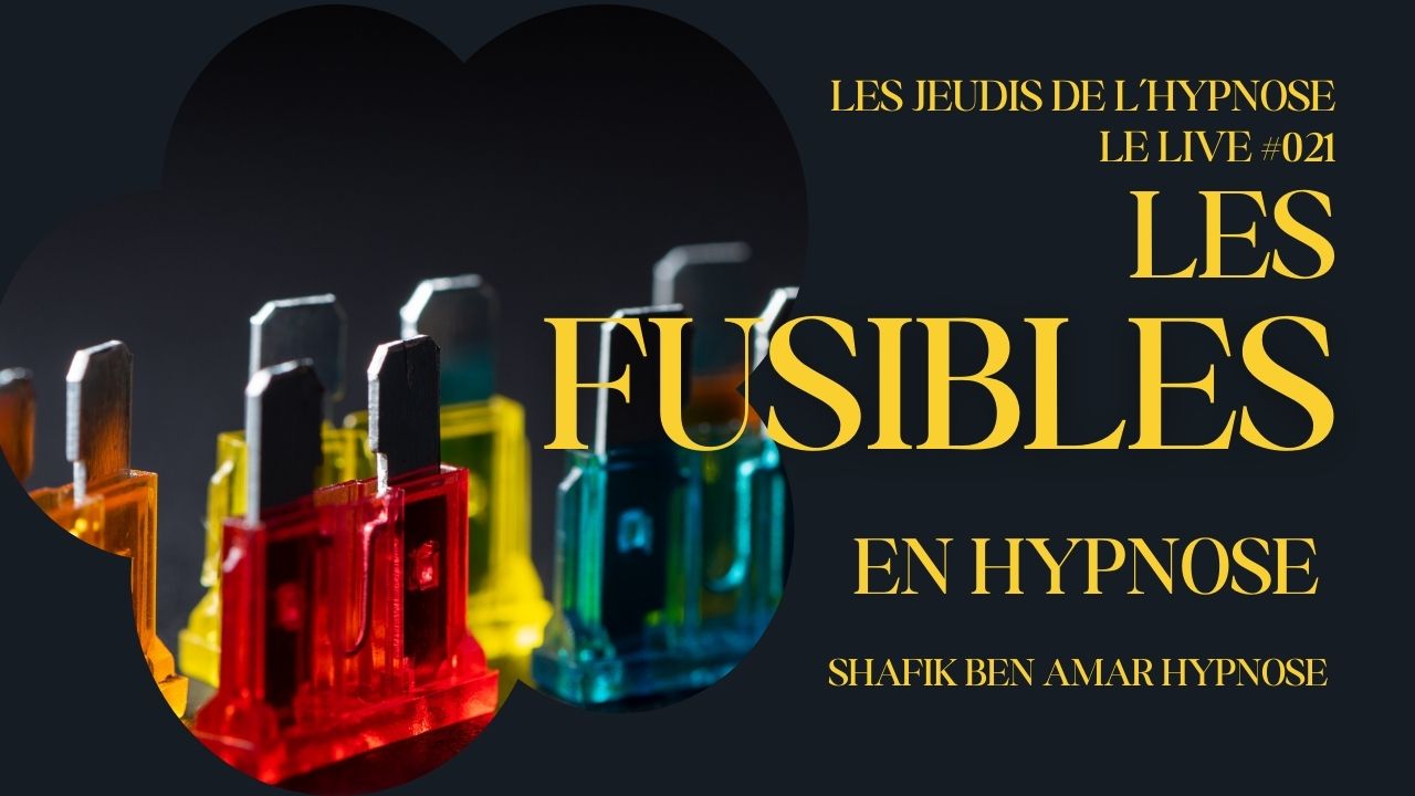 Le live du jeudi du 6 mars « Les fusibles » - Shafik Ben Amar Hypnose Régressive ésotériques