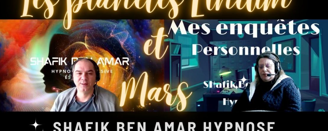 Les planètes Elnium et Mars - Shafik Ben Amar Hypnose Régressive Esotérique