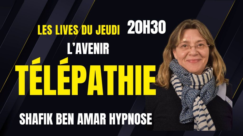 Les lives du Jeudi Hypnose Florence - Shafik Ben Amar Hypnose Régressive ésotériques Bourg-la-Reine
