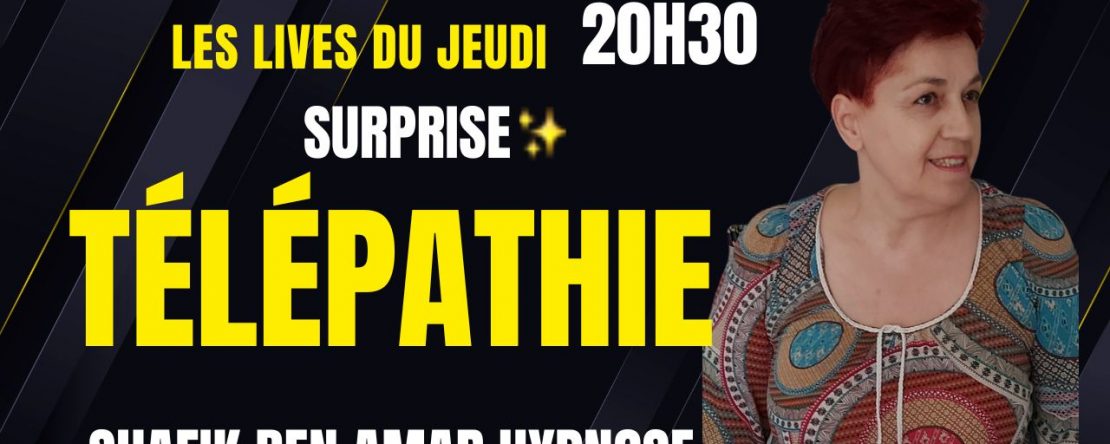 Les lives du Jeudi surprise - Shafik Ben Amar Hypnose Régressive ésotériques Bourg-la-Reine