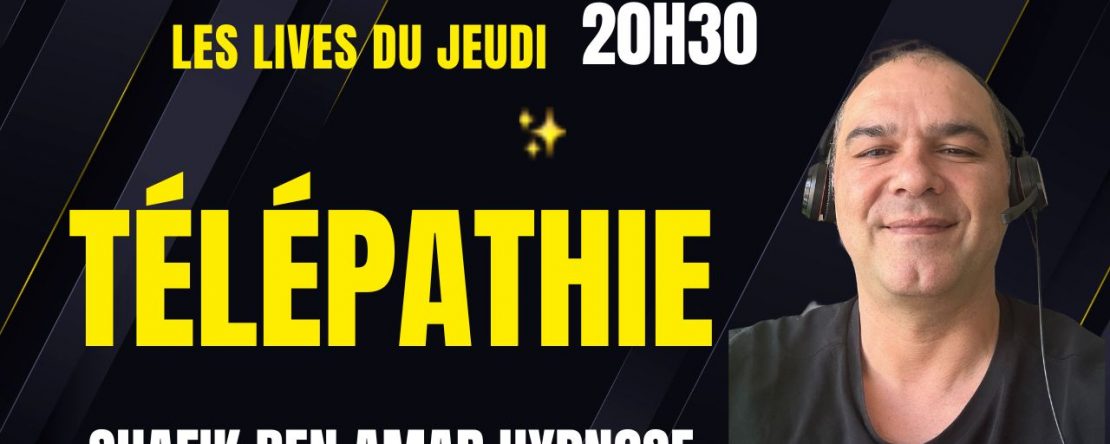 Les lives du Jeudi 15 mai - Shafik Ben Amar Hypnose Régressive ésotériques Bourg-la-Reine