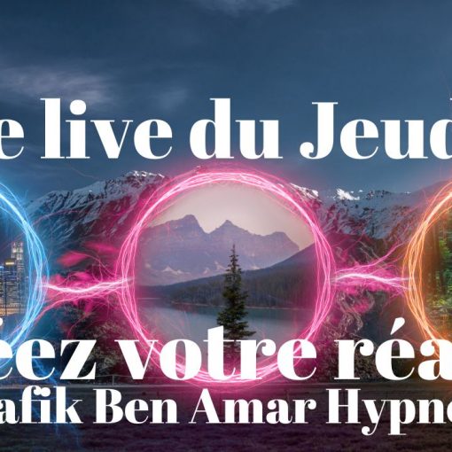 Créez votre réalité - Shafik Ben Amar Hypnose Régressive Esotériques Bourg-La-Reine