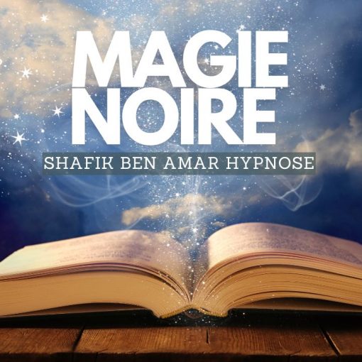 magie - Shafik Ben Amar Hypnose Régressive Esotériques Bourg-La-Reine