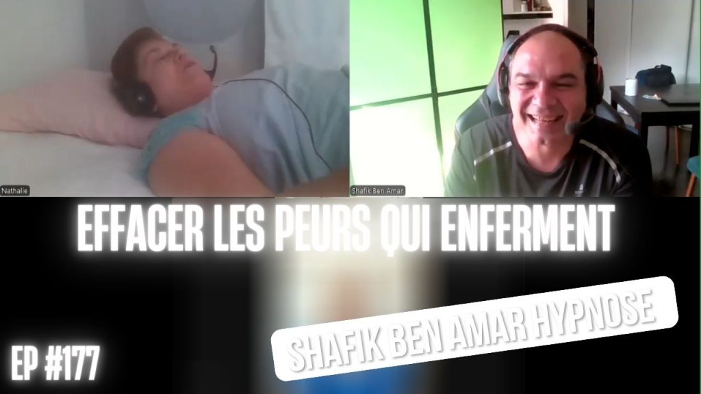Effacer les peurs qui enferment - Shafik Ben Amar Hypnose Régressive ésotériques