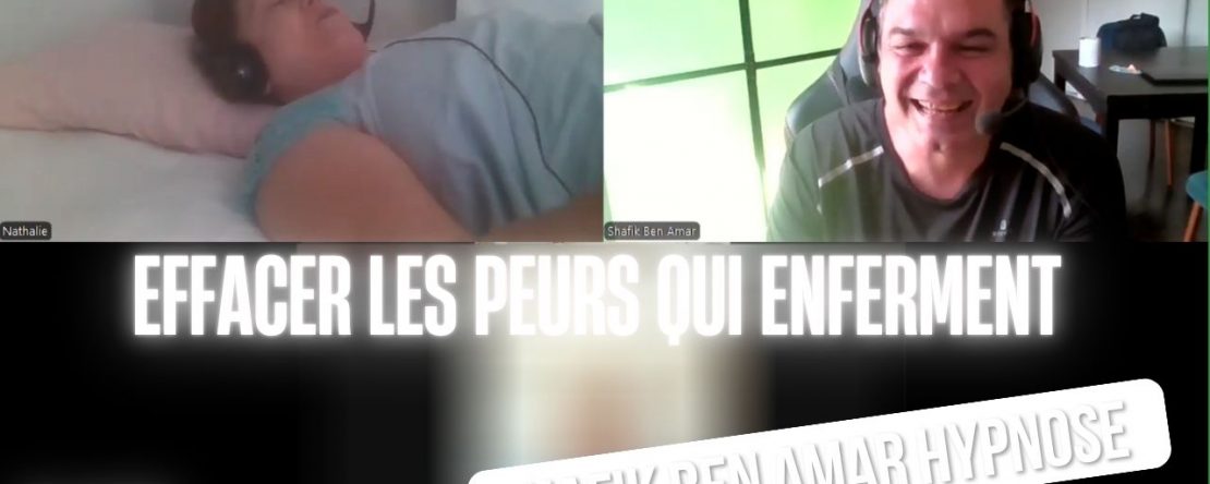 Effacer les peurs qui enferment - Shafik Ben Amar Hypnose Régressive ésotériques