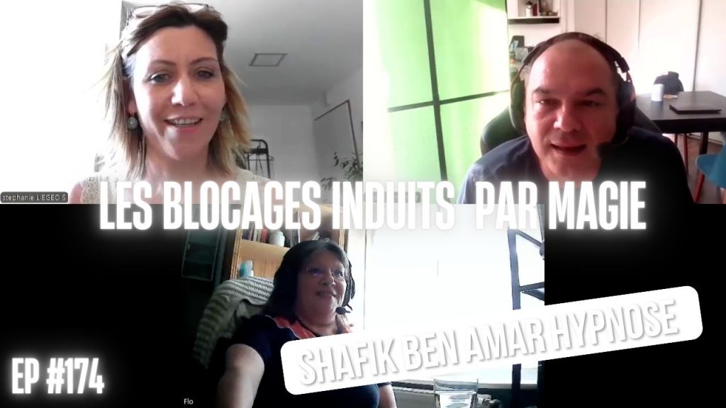 les blocages induits par magie - Shafik Ben Amar Hypnose Régressive ésotériques