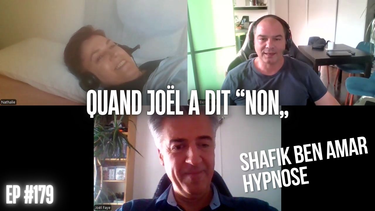 quand Joel a dit non - Shafik Ben Amar Hypnose Régressive ésotériques