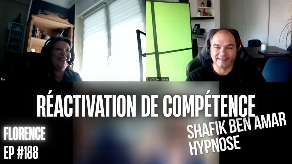 EP #188 Chantal réactivation de compétence - Shafik Ben Amar Hypnose Régressive ésotériques