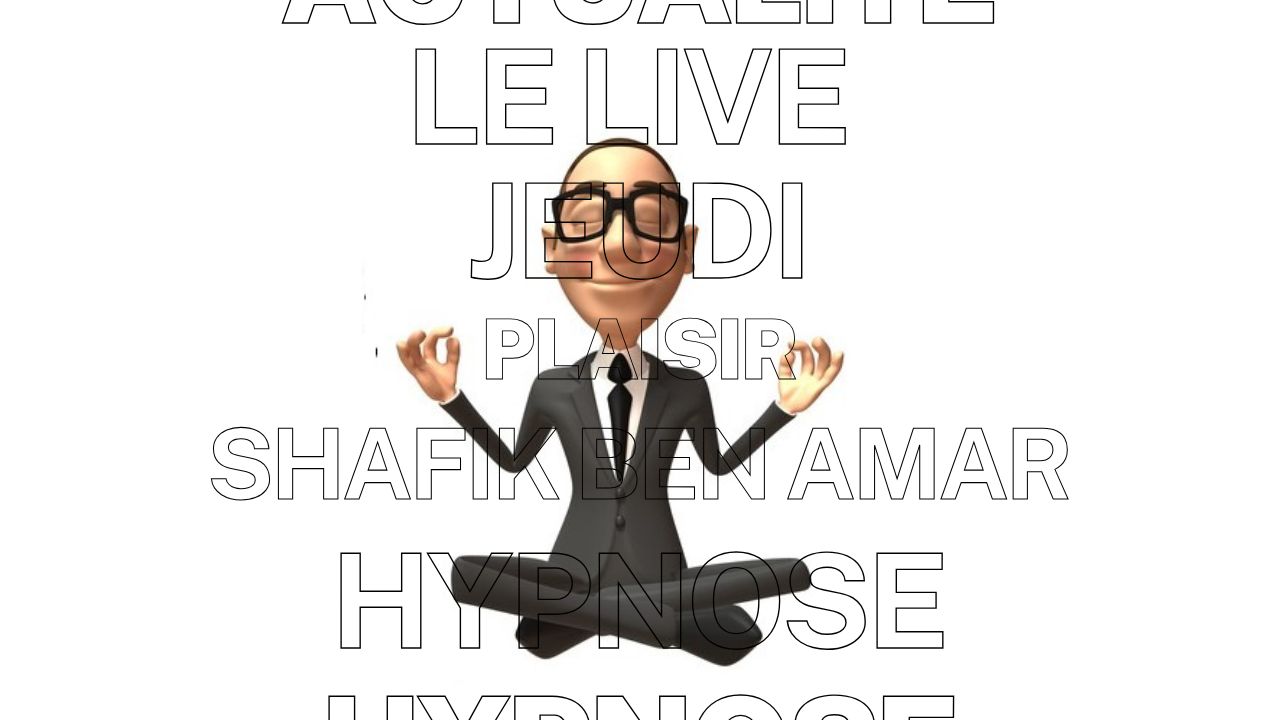 047 - Live HRE du Jeudi 11 Septembre «Aujoud'hui on se fait plaisir» - Shafik Ben Amar Hypnose Régressive ésotériques