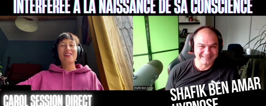 EP #202 interférée à la naissance de sa conscience - Shafik Ben Amar Hypnose Régressive ésotériques