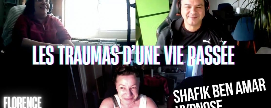 EP #203 Les traumas d’une vie passée - Shafik Ben Amar Hypnose Régressive ésotériques