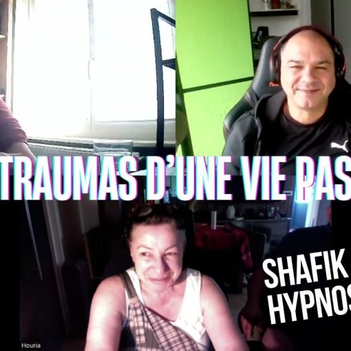 EP #203 Les traumas d’une vie passée - Shafik Ben Amar Hypnose Régressive ésotériques