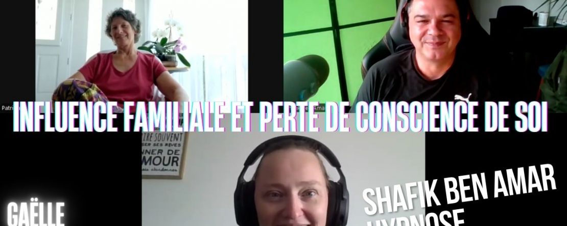 EP #205influence familiale et perte de conscience de soi - Shafik Ben Amar Hypnose Régressive ésotériques