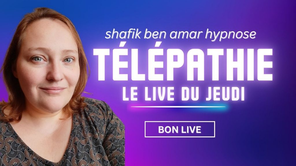 052 - Live HRE du Jeudi 16 Octobre Gaelle - Shafik Ben Amar Hypnose Régressive ésotériques Bourg-la-Reine