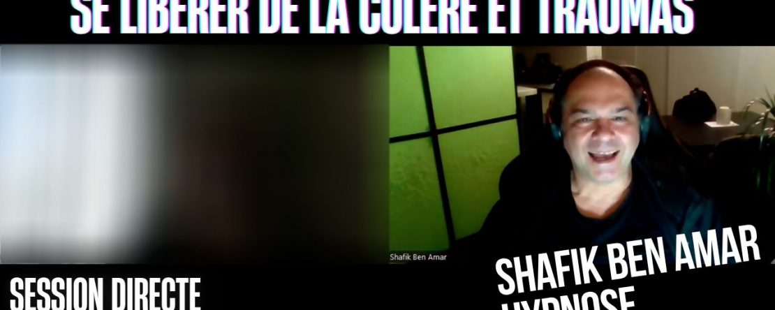 Ep223 –Se libérer de la colère et traumas - Shafik Ben Amar Hypnose Régressive ésotériques Bourg-La-Reine