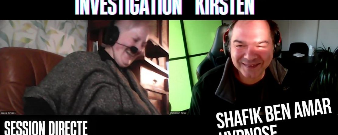 Ep224 –Investigation “Kirsten“ - Shafik Ben Amar Hypnose Régressive ésotériques Bourg-La-Reine
