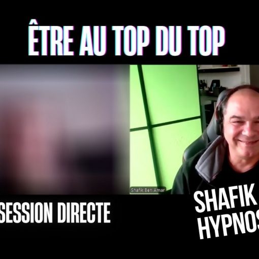 Ep229 – être au top du top - Shafik Ben Amar Hypnose Régressive ésotériques Bourg-La-Reine