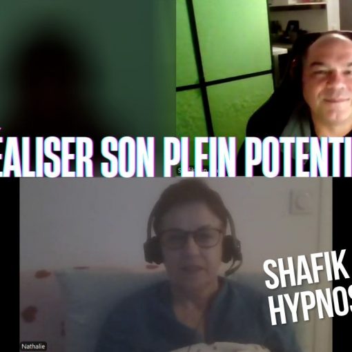 Ep230 – réaliser son plein potentiel - Shafik Ben Amar Hypnose Régressive ésotériques Bourg-La-Reine