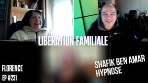 Ep231 –Libération Familiale - Shafik Ben Amar Hypnose Régressive ésotériques Bourg-La-Reine
