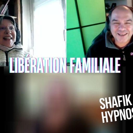 Ep231 –Libération Familiale - Shafik Ben Amar Hypnose Régressive ésotériques Bourg-La-Reine