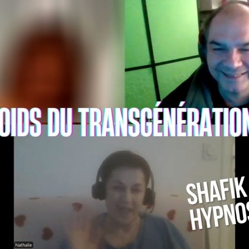 Ep233 –Le poids du transgénérationnel - Shafik Ben Amar Hypnose Régressive ésotériques Bourg-La-Reine