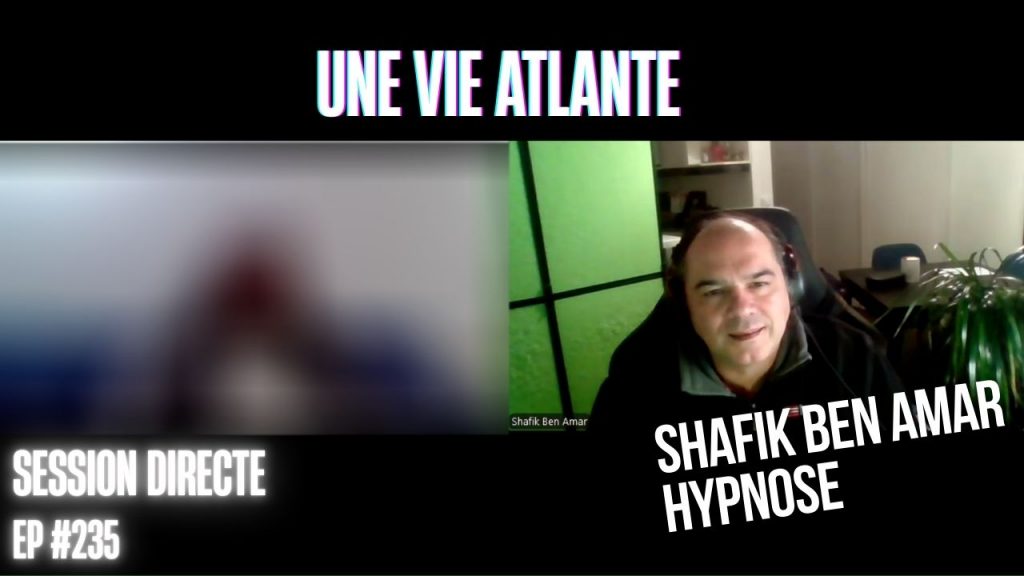 Ep235 –Une vie Atlante - Shafik Ben Amar Hypnose Régressive ésotériques Bourg-La-Reine