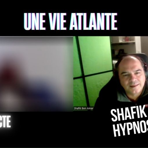 Ep235 –Une vie Atlante - Shafik Ben Amar Hypnose Régressive ésotériques Bourg-La-Reine