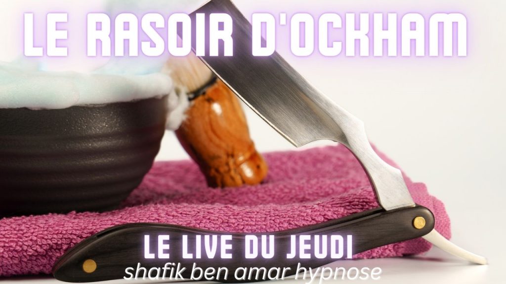 059 - Live HRE du Jeudi 11 décembre Le rasoir d'Ockham - Shafik Ben Amar Hypnose Régressive ésotériques Bourg-la-Reine (