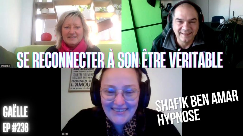 Ep238 – Se reconnecter à son être véritable - Shafik Ben Amar Hypnose Régressive ésotériques Bourg-La-Reine
