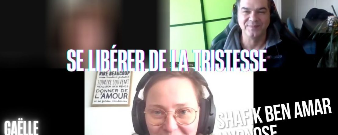 Ep239 – Se liberer de la tristesse - Shafik Ben Amar Hypnose Régressive ésotériques Bourg-La-Reine