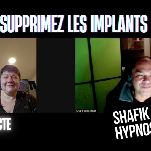 Ep241 –supprimez les implants - Shafik Ben Amar Hypnose Régressive ésotériques Bourg-La-Reine