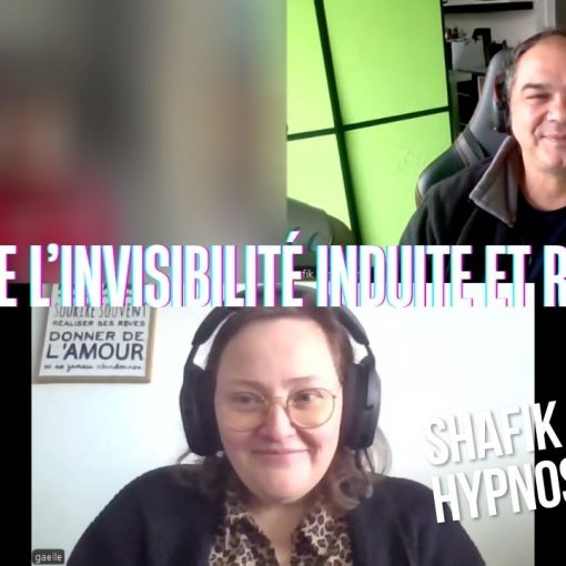 Ep244 –Sortir de l’invisibilité induite et rayonner - Shafik Ben Amar Hypnose Régressive ésotériques Bourg-La-Reine
