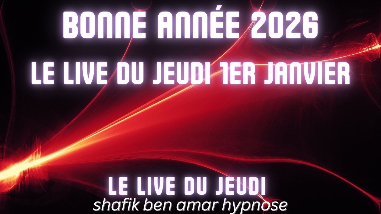 062 - Live HRE du Jeudi 1 Janvier Les lignes du temps - Shafik Ben Amar Hypnose Régressive ésotériques Bourg-la-Reine (