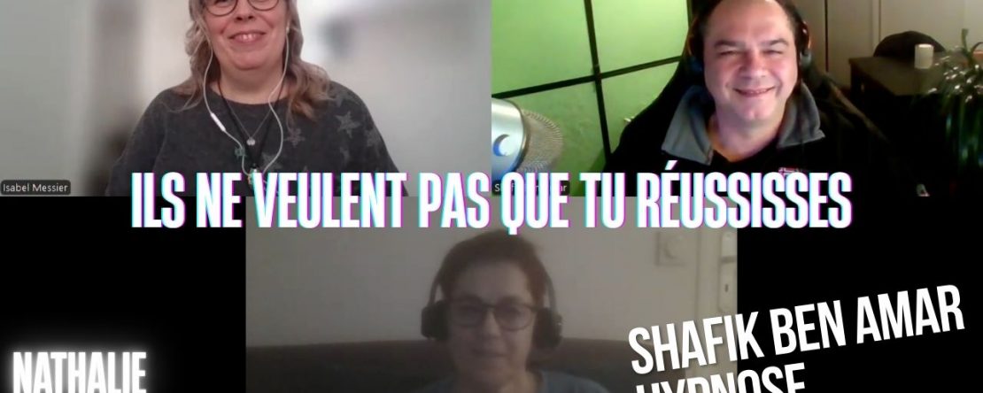 Ep252 -Ils ne veulent pas que tu réussisses - Shafik Ben Amar Hypnose Régressive ésotériques Bourg-La-Reine