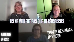 Ep252 -Ils ne veulent pas que tu réussisses - Shafik Ben Amar Hypnose Régressive ésotériques Bourg-La-Reine
