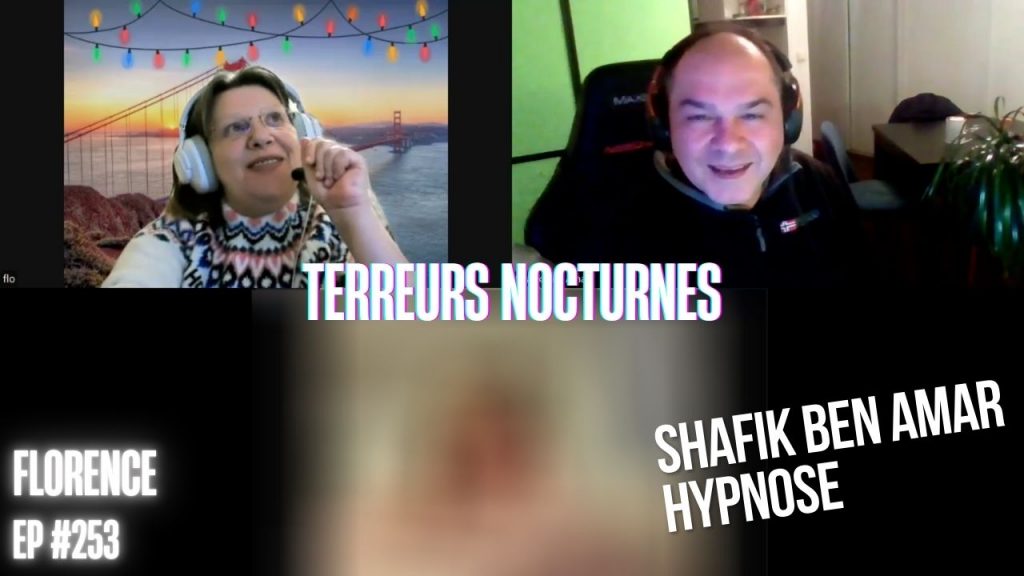 Ep253 - Terreurs nocturnes - Shafik Ben Amar Hypnose Régressive ésotériques Bourg-La-Reine